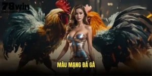 Hiểu Rõ Màu Mạng Đá Gà 78win 1 Màu mạng đá gà