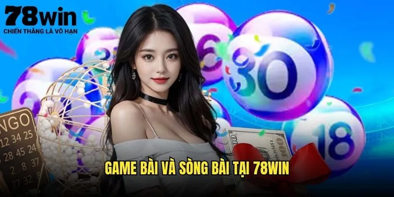 Trang chủ 22 Game Bài Và Sòng Bài Tại 78win
