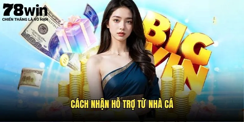 Tối Ưu Cách Nhận Hỗ Trợ Từ Nhà Cái 78win 1 Cách nhận hỗ trợ từ nhà cái