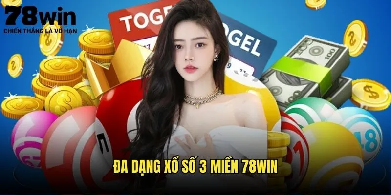 Xổ Số 3 Miền 78win - Xổ Số Toàn Quốc Online 3 Đa Dạng Xổ Số 3 Miền 78win