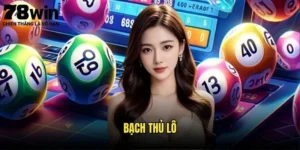 Bạch Thủ Lô 78win - Chiến Thuật Lô Tô Hiệu Quả 4 Bạch thủ lô